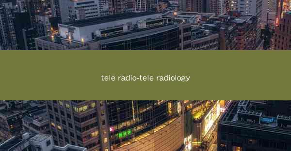 tele radio-tele radiology