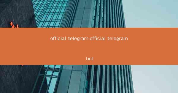 official telegram-official telegram bot